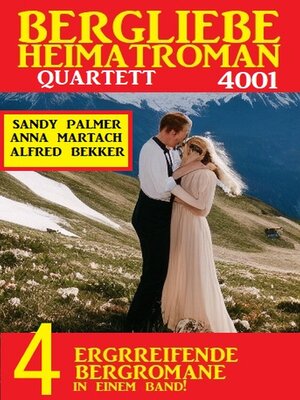 cover image of Bergliebe Heimatroman Quartett 4001